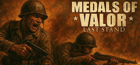 Games like Medals Of Valor: Last Stand