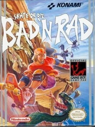Skate or Die: Bad 'N Rad Image