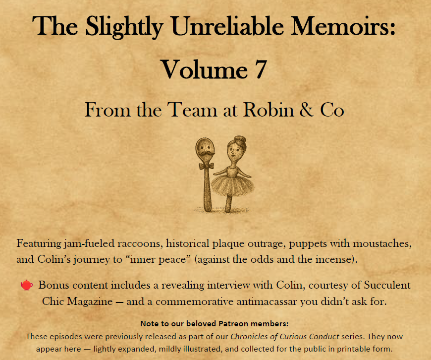 Games like Slightly Unreliable Memoirs: Volume 7