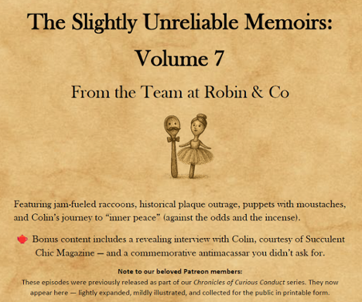 Slightly Unreliable Memoirs: Volume 7 Image