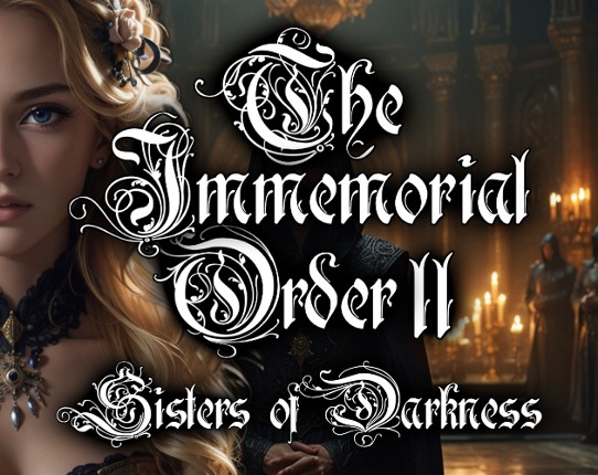 The Immemorial Order II Sisters of Darkness Image