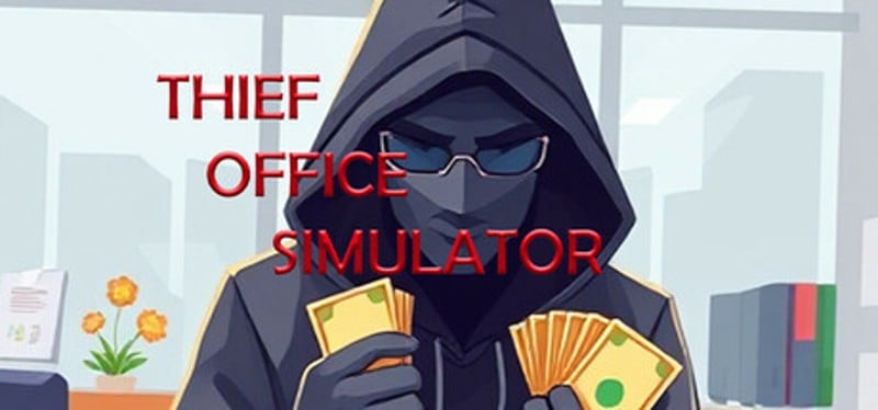 Thief Office Simulator Image