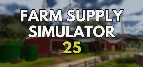 Games like Farm Supply Simulator 25