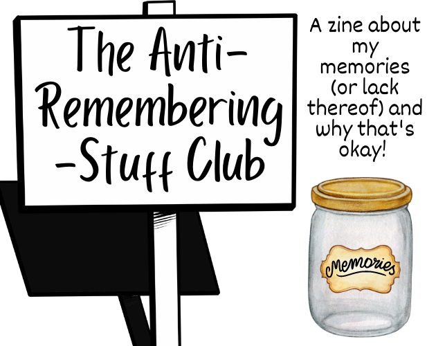 Games like The Anti-Remembering-Stuff Club