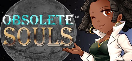 Games like Obsolete Souls™