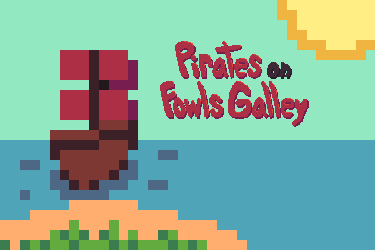 Games like Pirates On Fowl's Galley