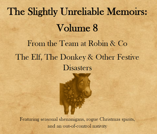 Slightly Unreliable Memoirs - Volume 8 Image