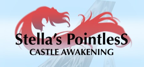Games like Stella's Pointless Castle Awakening