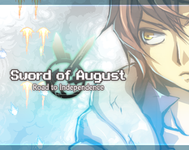 Sword of August: Road to Independence Image