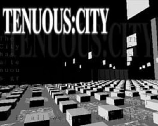 TENUOUS:City Image