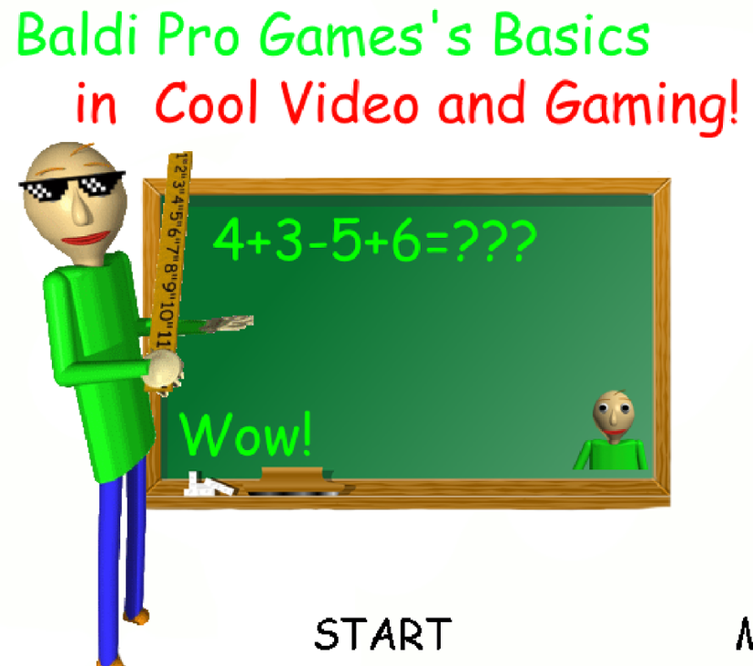 Games like Baldi Pro Games's Basics in Cool Video and Gaming