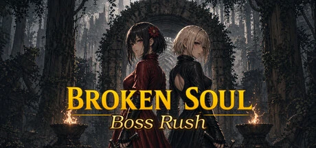 Games like BROKEN SOUL : Boss Rush