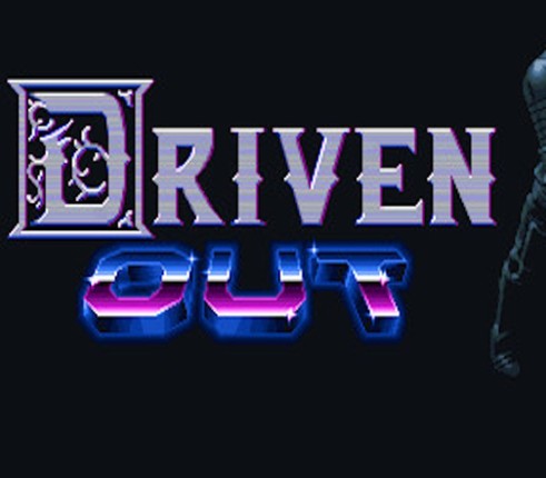 Driven Out Image
