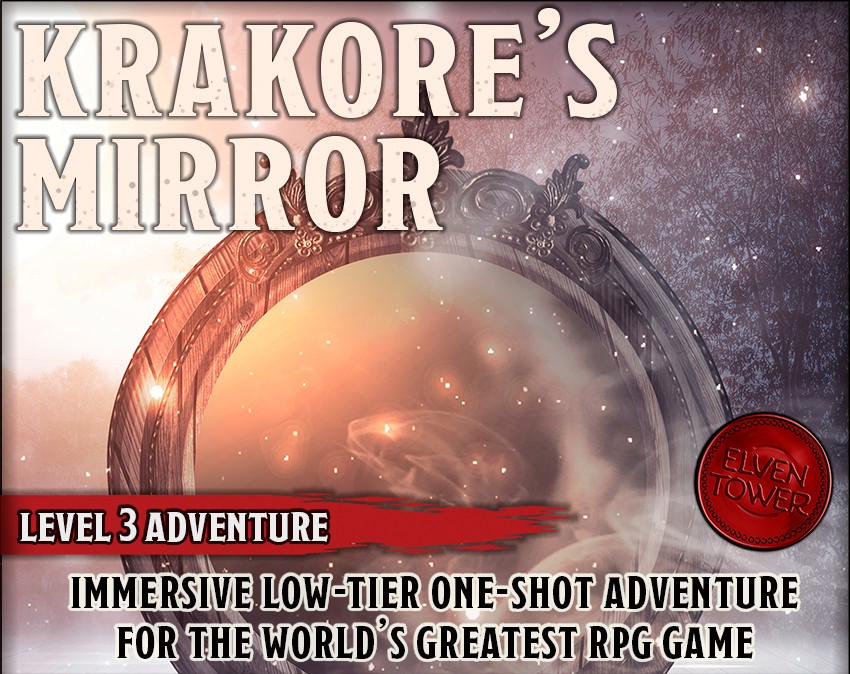 Games like Krakore's Mirror - Level-3 D&D Adventure