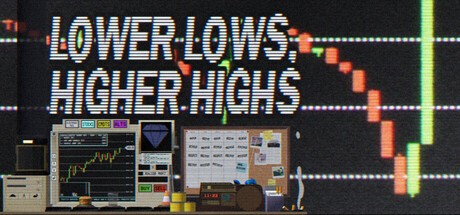 Games like Lower Lows, Higher Highs