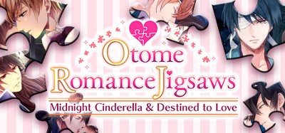 Otome Romance Jigsaws - Midnight Cinderella & Destined to Love Image