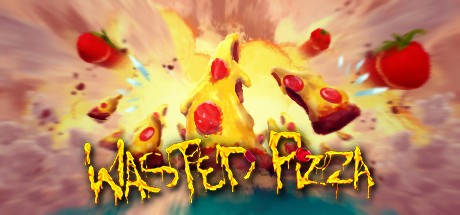 Games like Wasted Pizza