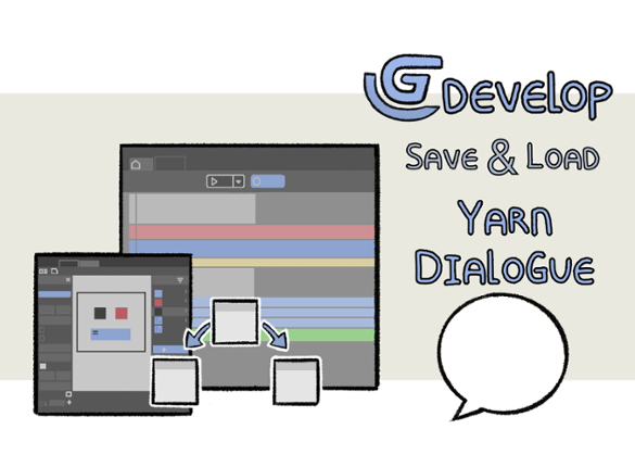 GDevelop Save/Load Yarn Dialogue + Dialogue System Image