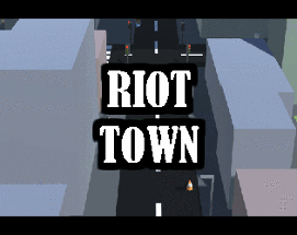 Riot Town Image