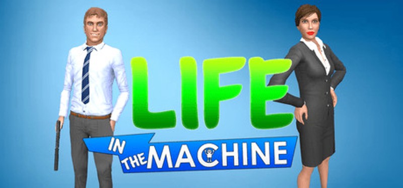 Life in the Machine Image