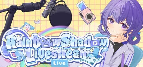Games like Rainbow Shadow Livestream