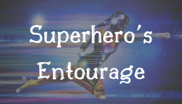 Superhero's Entourage Image