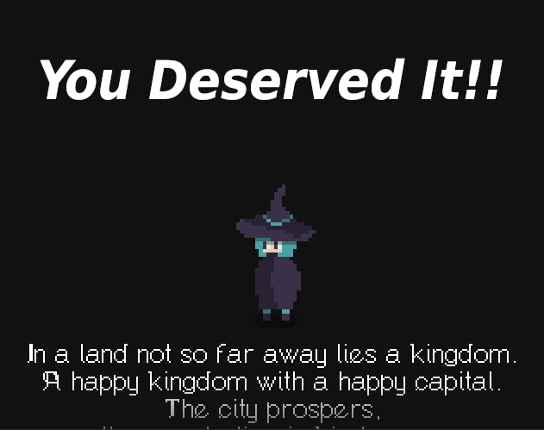 You Deserved It!! Image