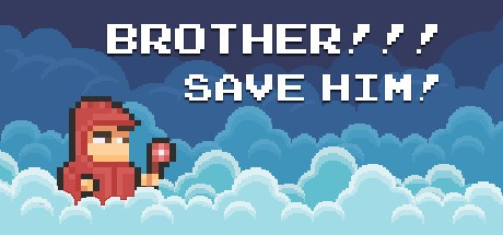 Games like BROTHER!!! Save him! - Hardcore Platformer