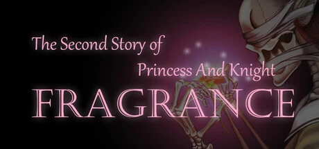 Games like Fragrance - The Second Story of Princess and Knight