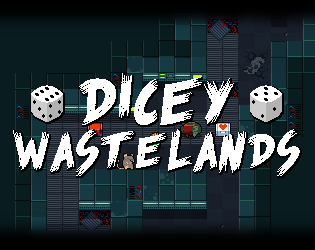 Games like Dicey Wastelands (NTT)