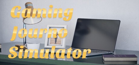 Games like Gaming Journo Simulator