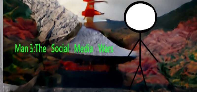 Man 3: The Social Media Wars Game Cover
