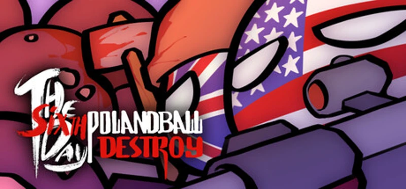 Polandball: The Sixth Day - Destroy Image