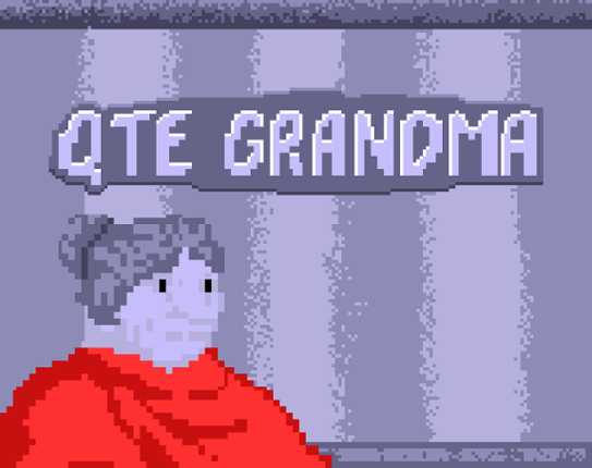 QTE GRANDMA Image