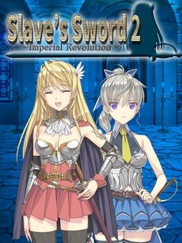 Games like Slave's Sword 2 ��Imperial Revolution��
