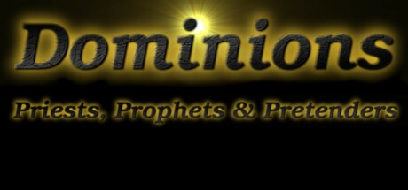 Games like Dominions - Priests, Prophets & Pretenders