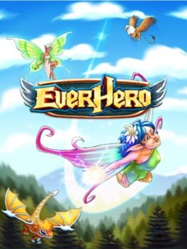 Games like EverHero: Wings of the Ever Hero