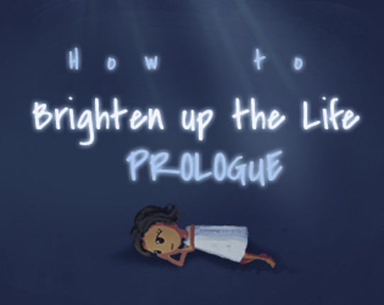 How to Brighten up the Life Game Cover