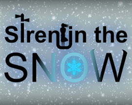 Siren in the Snow Image