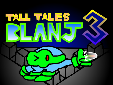Games like Tall Tales Blanj 3