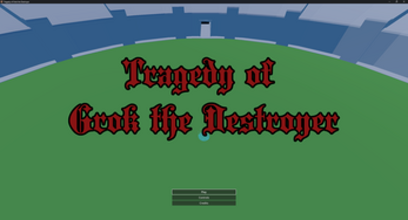 Tragedy of Grok the Destroyer Image