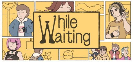 Games like While Waiting