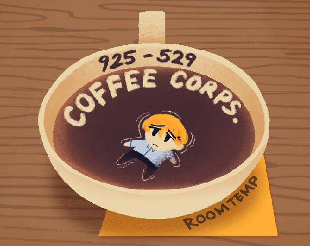 Games like 925-529 Coffee Corps.