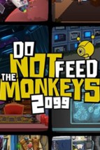 Do Not Feed the Monkeys 2099 Image