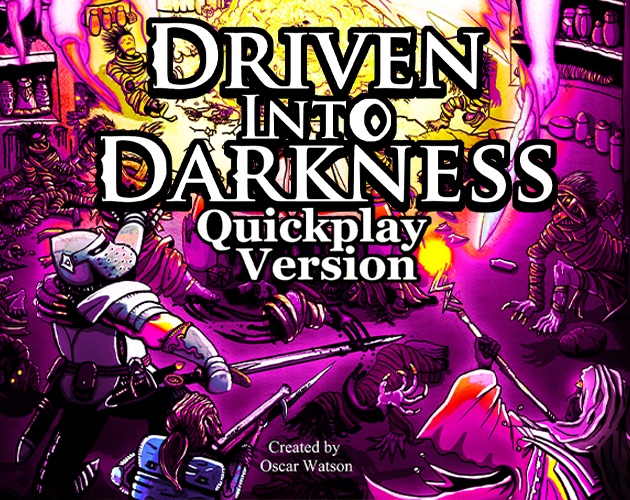 Games like Driven into Darkness Quickplay Version