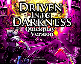 Driven into Darkness Quickplay Version Image