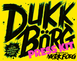 DUKK BORG Press Kit Image