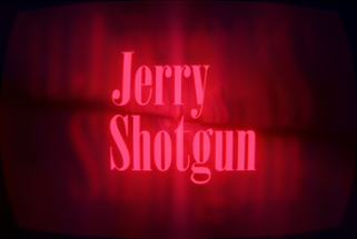 Jerry Shotgun Image