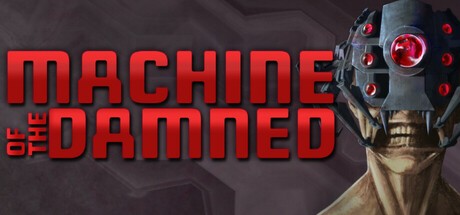 Games like Machine Of The Damned