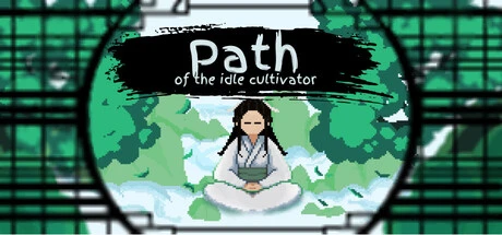 Games like Path of the idle cultivator